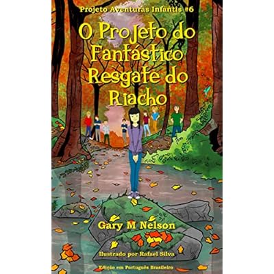 O Projeto do Fant&aacute;stico Resgate do Riacho