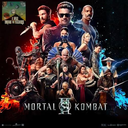 Mortal Kombat II 2026 Recap - A Walk Through The Multiverse Episode 233