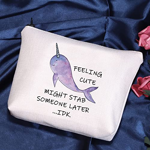 POFULL Narwhal Gift Sea Ocean Themed Party Gift for Narwhal Lover Ocean Animal Cosmetic Bag (Feeling Cute Might Stab Someone Later bag)3