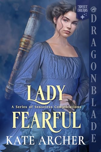 Lady Fearful (A Series of Senseless Complications Book 7)