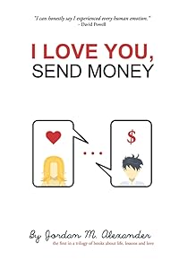 I Love You, Send Money