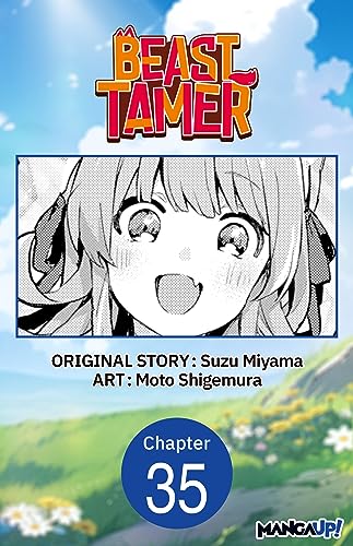 Beast Tamer #035 (Beast Tamer CHAPTER SERIALS Book 35) (English Edition)