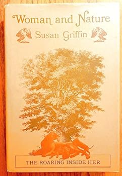 Hardcover Woman and nature: The roaring inside her Book