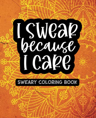 I Swear Because I Care - Adult Coloring Book - Orange Mandala 2: A VERY Sweary Mandala Coloring Book for Women - 49 Unique Designs image 2