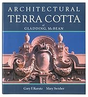 Architectural Terra Cotta of Gladding McBean 0915269090 Book Cover