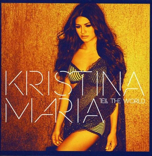 Tell the World [Audio CD] Kristina Maria