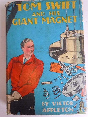 Tom Swift and His Giant Magnet / Bringing Up the Lost Submarine