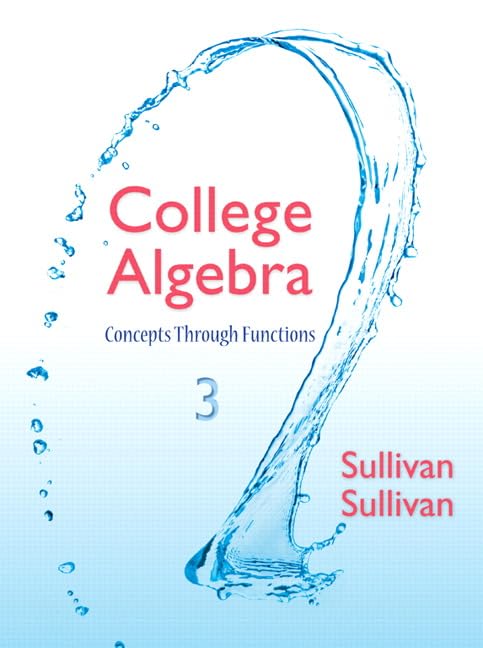 College Algebra: Concepts Through Functions