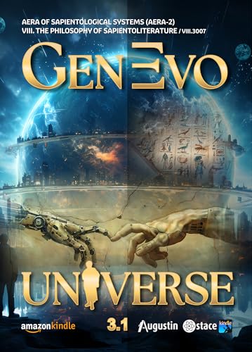GenEvo Universe - 3.1 (Philosophy of Sapient Literature Book 14) (English Edition)