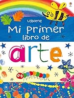 Mi primer libro de arte con pegatinas 1409528480 Book Cover