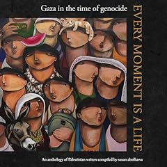 Every Moment is a Life Audiolibro Por Susan Abulhawa, Huzama Habayeb arte de portada