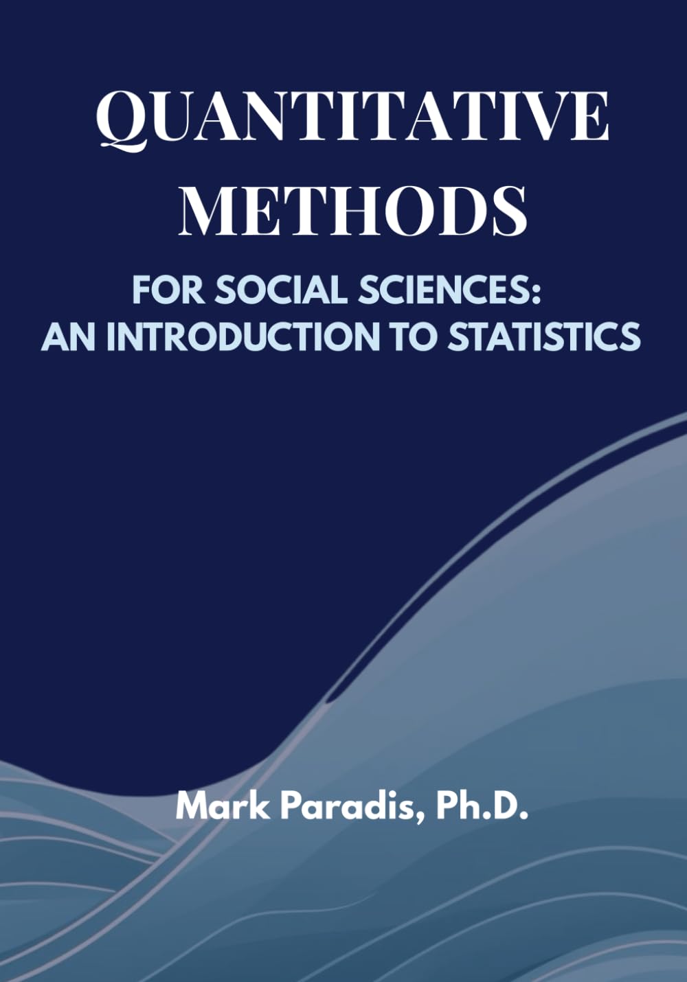 Quantitative Methods for Social Sciences: An Introduction to Statistics