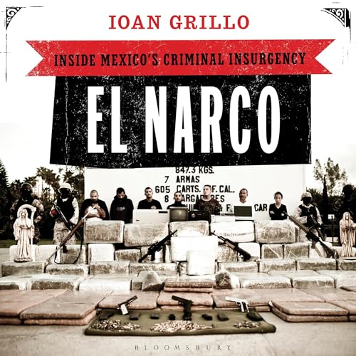 El Narco by Ioan Grillo episode artwork