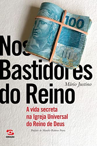 Nos bastidores do reino: A vida secreta na Igreja Universal do Reino de Deus