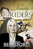 Deadly Riders (The Equestrian Nemesis Series Book 2)