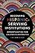 Becoming Hispanic-Serving Institutions: Opportunities for Colleges and Universities (Reforming Higher Education: Innovation and the Public Good)