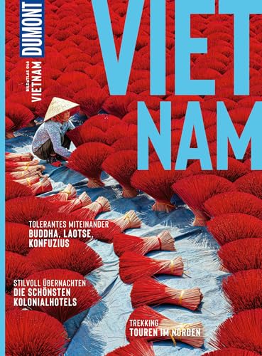 DUMONT Bildatlas Vietnam: Das praktische Reisemagazin zur Einstimmung.