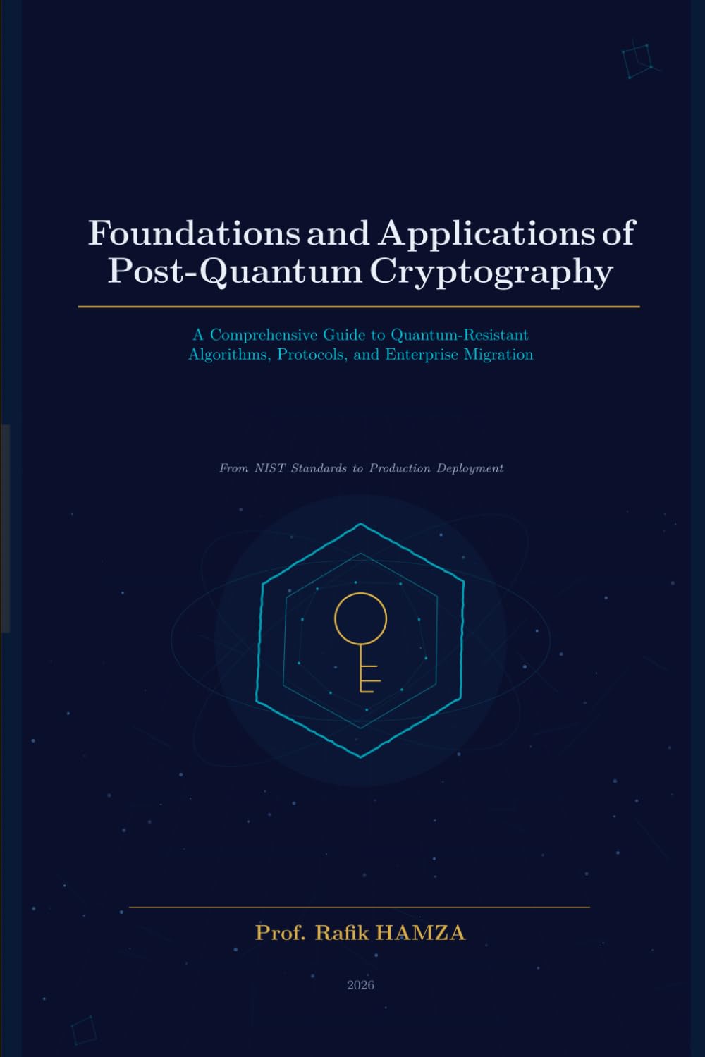 Foundations and Applications of Post-Quantum Cryptography