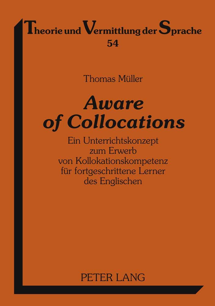 Aware of Collocations: Ein Unterrichtskonzept Zu