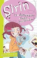 Şirin - İş Dünyasını Nasıl Karıştırdım? 6051143017 Book Cover
