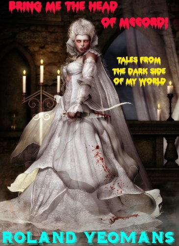 BRING ME THE HEAD OF McCORD! by [Roland Yeomans, Leonora Roy, Orietta Rossi]