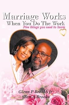 Paperback Marriage Works When You Do The Work: Five things you need to know - Handbook Book
