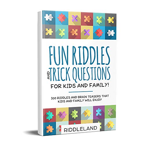 Télécharger Fun Riddles & Trick Questions For Kids and Family: 300 Riddles and Brain Teasers That Kids and Famil Francais PDF