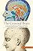 The Criminal Brain: Understanding Biological Theories of Crime