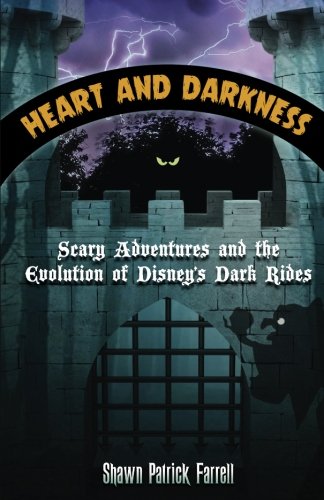 Heart and Darkness: Scary Adventures and the Evolution of Disney’s Dark Rides