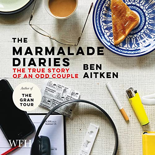 The Marmalade Diaries The True Story of an Odd Couple (Hörbuch