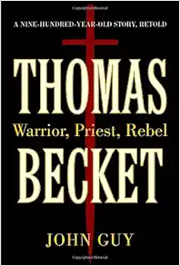 Thomas Becket: Warrior, Priest, Rebel book cover