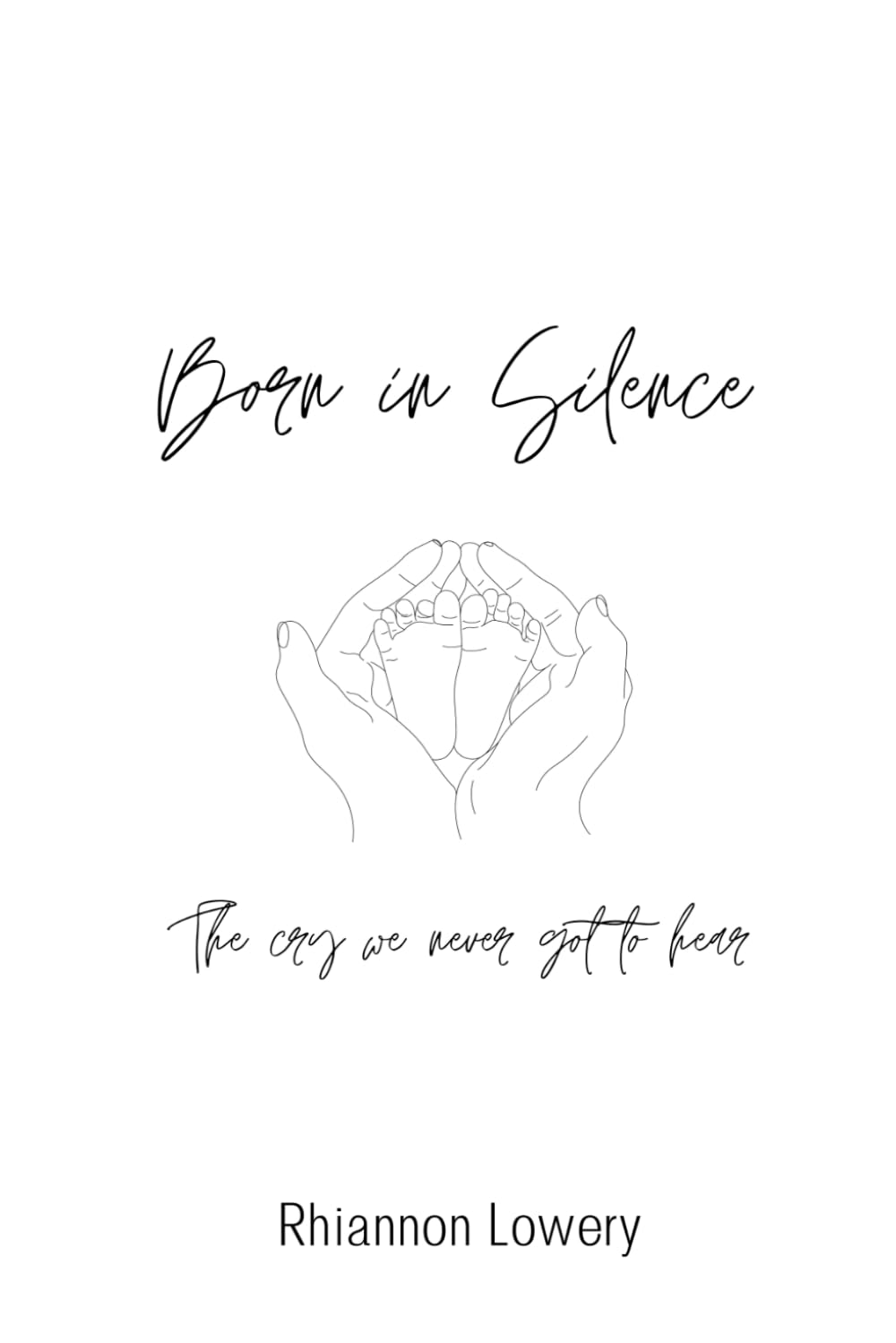 Born In Silence: The cry we never got to hear