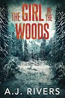 The Girl in the Woods (Emma Griffin® FBI Mystery) B09H93VRFR Book Cover