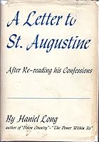 A Letter To St Augustine After Re Reading His Confessions B0012LEEGM Book Cover