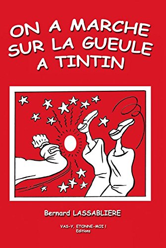 On a marché sur la gueule à Tintin Cover