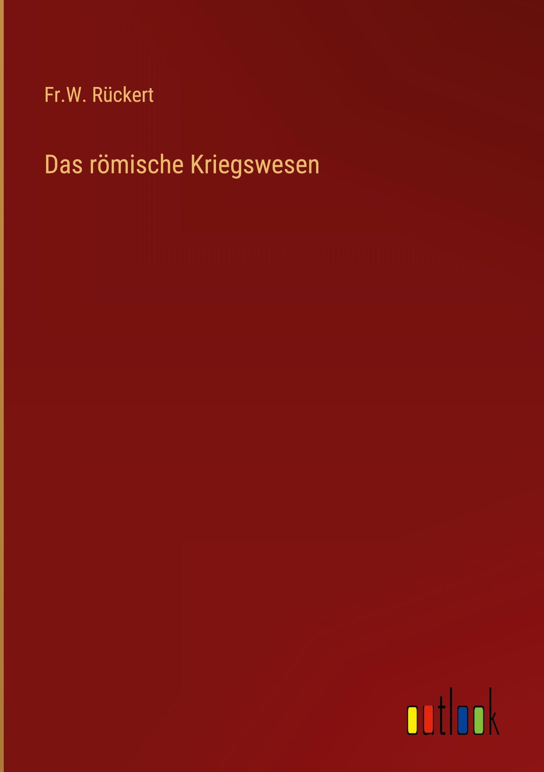Das römische Kriegswesen