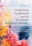 Medical and Psychosocial Aspects of Chronic Illness and Disability