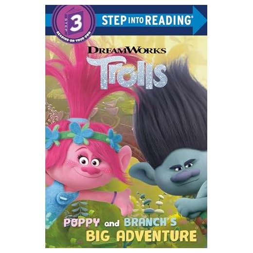 Poppy and Branch's Big Adventure (DreamWorks Trolls) (Step into Reading)