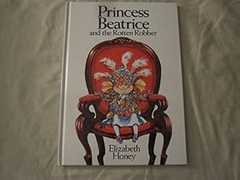 Hardcover Princess Beatrice and the Rotten Robber Book