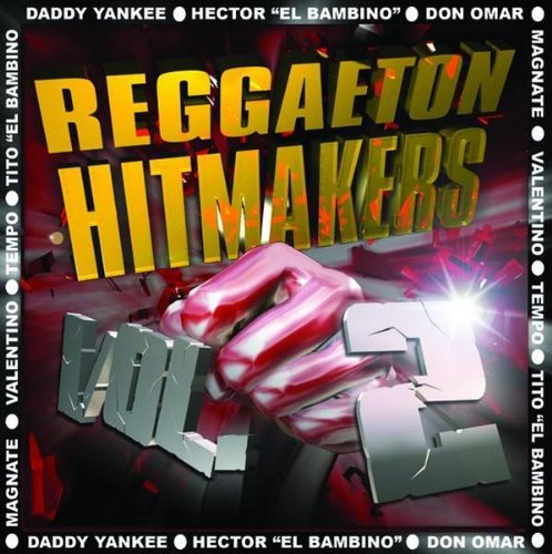 Reggaeton Hitmakers 2 [Audio CD] Various Artists