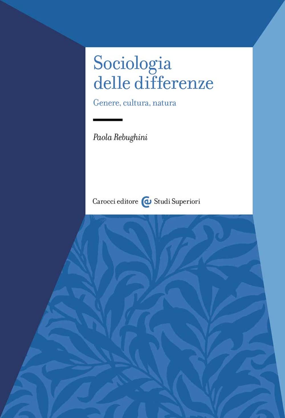 Sociologia Delle Differenze. Genere, Cultura, Natura - 4