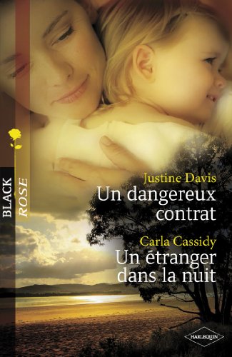 Un Dangereux Contrat Un Etranger Dans La Nuit Harlequin Black Rose French Edition Kindle Edition By Davis Justine Cassidy Carla Romance Kindle Ebooks Amazon Com