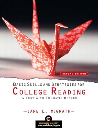 Basic Skills and Strategies for College Reading: A Text with Thematic Reader (2nd Edition)