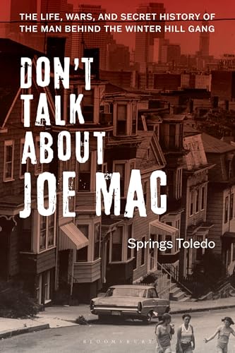 Don't Talk About Joe Mac: The Life, Wars, and Secret History of the Man Behind the Winter Hill Gang