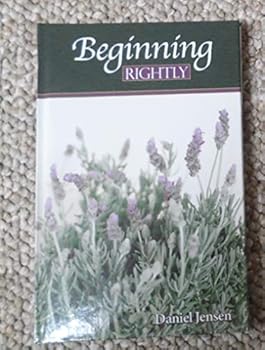 Hardcover Beginning Rightly Book