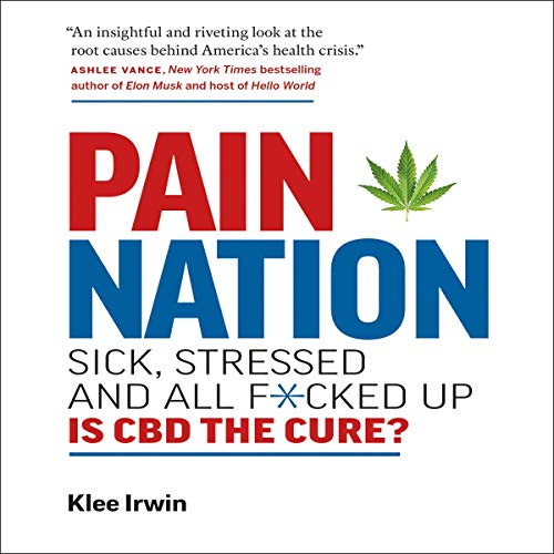 Pain Nation: Sick, Stressed, and All F*cked Up by Klee Irwin episode artwork