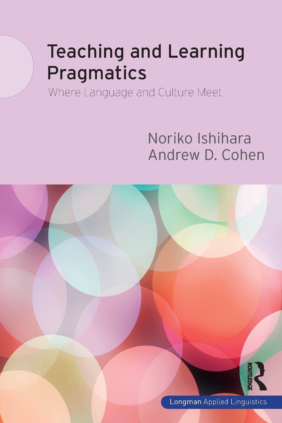 Buy Teaching and Learning Pragmatics: Where Language and Culture Meet — BookShops.in