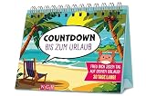 Countdown bis zum Urlaub: Freu dich jeden Tag auf deinen Urlaub! 30 Tage lang! ...