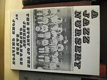 Paperback Jazz Nursery: Story of the Jenkins' Orphanage Bands Book