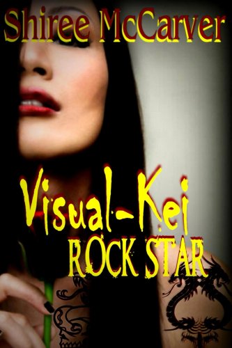 Visual-Kei Rock Star (Musicians In Love Book 2) (English Edition)